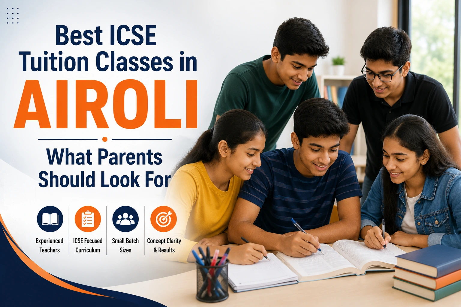 Best ICSE Tuition Classes in Airoli What Parents Should Look For